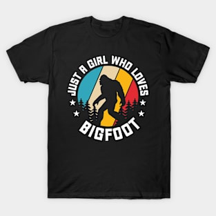 Just a girl who loves bigfoot T-Shirt